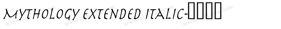 Mythology Extended Italic字体转换